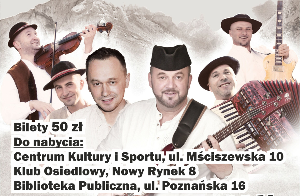 [obraz] Koncert zespołu Baciary, cena biletu 50 zł/szt., do kupienia w CKiS, klubie osiedlowym i bibliotece