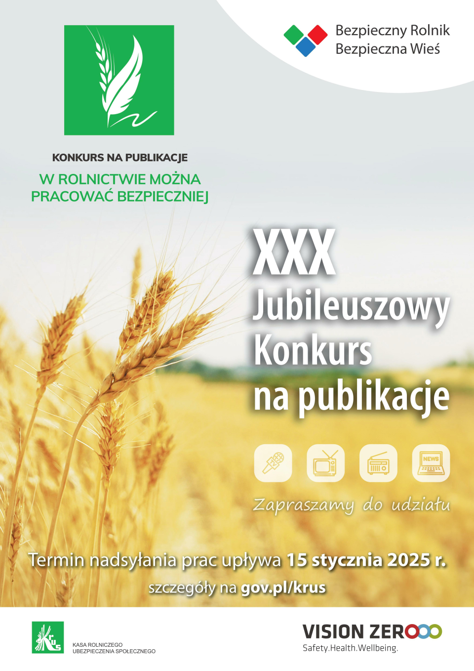 Bezpieczny rolnik, bezpieczna wieś; Konkurs na publikacje: W rolnictwie można pracować bezpiecznie; XXX Jubileuszowy...